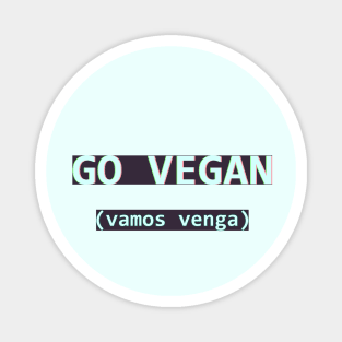 vamos vegan Magnet